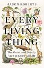 Jason Roberts: Every Living Thing, Buch