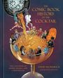 David Wondrich: The Comic Book History of the Cocktail, Buch