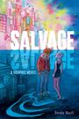 "Salvage" und "A Graphic Novel" sowie "Renée Nault" in großen Buchstaben. Szene: Zwei Figuren stehen in Wasser vor bunten Gebäuden.