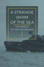 Tim Loughman: A Strange Whim of the Sea, Buch