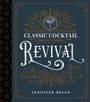Jennifer Brian: Classic Cocktail Revival, Buch