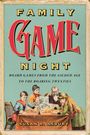Text: "Family Game Night. Board games from the Gilded Age to the Roaring Twenties. Susan R. Asbury." Illustration einer Familie am Spieletisch.