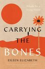 Titel: "CARRYING THE BONES". Oben rechts: "Rituals for a Dying World". Illustration mit Blume und Silhouette.