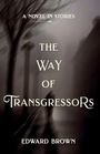 Edward Brown: The The Way of Transgressors, Buch