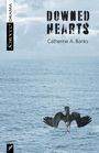 Catherine Banks: Downed Hearts, Buch
