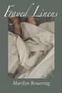 Marilyn Bowering: Frayed Linens, Buch