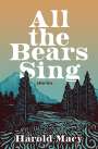 Harold Macy: All the Bears Sing, Buch