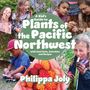 Philippa Joly: A Kid's Guide to Plants of the Pacific Northwest, Buch