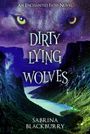 Sabrina Blackburry: Dirty Lying Wolves, Buch