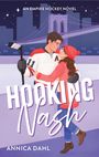 Annica Dahl: Hooking Nash, Buch