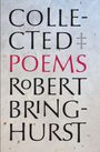 "COLLECTED POEMS ROBERT BRINGHURST" steht in großen Buchstaben auf einer strukturierten, papierartigen Oberfläche.