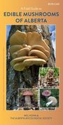 Buchcover mit Titel "A Field Guide to Edible Mushrooms of Alberta" und Bildern von Pilzen an einem Baumstamm. Preis $9.95 CAD.