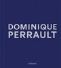 Editions Gallimard: Dominique Perrault, Buch