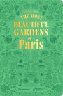 Stéphane Marie: The Most Beautiful Gardens of Paris, Buch