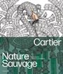 Francois Chaille: Cartier: Nature Sauvage, Buch