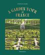 Stephane Marie: A Garden Tour of France, Buch