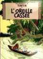Herge: Les Aventures de Tintin. L'Oreille cassée, Buch