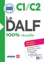 : Le DALF - 100% réussite - C1/C2, Buch