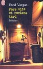 Fred Vargas: Pars vite et reviens tard, Buch