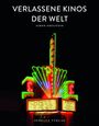 Text oben: "VERLASSENE KINOS DER WELT, SIMON EDELSTEIN". 
Neonlicht eines Kinos, lebendig in grün und rot.