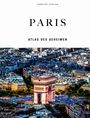 Text: "Jonglez Verlag", "PARIS", "Atlas des Geheimen". Der Arc de Triomphe inmitten von dicht bebauten Stadtvierteln.
