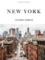"EDIZIONI JONGLEZ", "NEW YORK", "L’ATLANTE SEGRETO". Blick auf eine belebte Straße in New York mit Hochhäusern im Hintergrund.