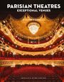 Dimitri Bourriau: Parisian Theatres: exceptional venues, Buch