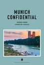 Text: Munich Confidential. Hidden gems loved by locals. Jonglez Publishing.

Foto: Menschen am Flussufer bei Sonnenuntergang, Kirche im Hintergrund.