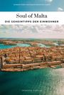 Titel: Soul of Malta - Die Geheimtipps der Einwohner. Autoren: Barbara Rubio, Jessica Benavides Canepa. Ansicht von Valletta.