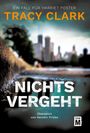 Tracy Clark: Nichts vergeht, Buch