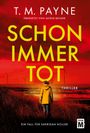 T. M. Payne: Schon immer tot, Buch