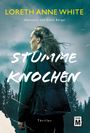 Loreth Anne White: Stumme Knochen, Buch