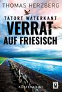 "Verrat auf Friesisch: Tatort Waterkant" von Thomas Herzberg. Küste, Himmel, Möwen und Deich.