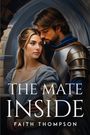 Faith Thompson: The Mate Inside, Buch