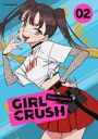 Midori Tayama: Girl Crush - Band 2, Buch