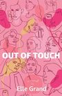 "OUT OF TOUCH", "a novel by Elle Grand". Illustration: Gesichter in Linien auf rosa Hintergrund.