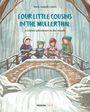 Marie-Isabelle Callier: Four little cousins in the Mullerthal - A winter adventure in the woods, Buch