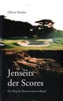 Oliver Heuler: Jenseits des Scores, Buch