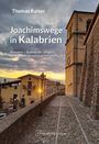 Thomas Raiser: Joachimswege in Kalabrien, Buch