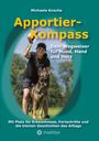 Michaela Knoche: Apportier-Kompass, Buch