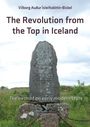 Vilborg Auður Ísleifsdóttir-Bickel: The Revolution from the Top in Iceland 1537 - 1565, Buch