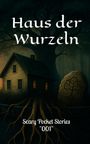 Axel Gai: Haus der Wurzeln, Buch