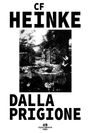 Christiane Heinke: Dalla Prigione, Buch