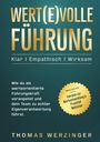 Titel: "WERT(E)VOLLE FÜHRUNG". Untertitel: "Klar | Empathisch | Wirksam".  
Goldener Stern: "INCLUSIVE Fahrplan zur Werteentwicklung & Praxisfall".  
Autor: "THOMAS WERZINGER".  
Hintergrund: Dunkelgrün.