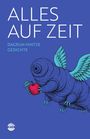 "ALLES AUF ZEIT" und "DAGRUN HINTZE GEDICHTE" auf blauem Hintergrund. Eine Illustration eines geflügelten Wesens mit einem Apfel.