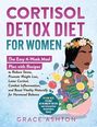 Titel: "Cortisol Detox Diet for Women". Illustration einer Frau mit Blumenkranz und Gemüse umgeben. Autor: Grace Ashton.