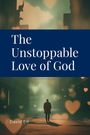 E. David: The Unstoppable Love of God, Buch