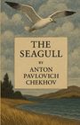 Anton Pavlovich Chekhov: The seagull(Illustrated), Buch
