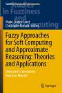 : Fuzzy Approaches for Soft Computing and Approximate Reasoning: Theories and Applications, Buch