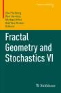: Fractal Geometry and Stochastics VI, Buch